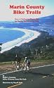 Marin County Bike Trails: Easy to Challenging Bicycle Rides for Touring and Mountain Bikes (Bay Area Bike Trails)