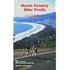 Marin County Bike Trails: Easy to Challenging Bicycle Rides for Touring and Mountain Bikes (Bay Area Bike Trails)