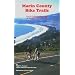 Marin County Bike Trails: Easy to Challenging Bicycle Rides for Touring and Mountain Bikes (Bay Area Bike Trails)