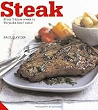 Steak : from T-bone steak to Thai beef salad