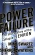 Power Failure: The Inside Story of the Collapse of Enron