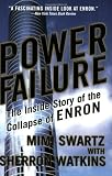 Power Failure: The Inside Story of the Collapse of Enron