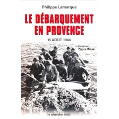Le D�barquement en Provence : 15 ao�t 1944