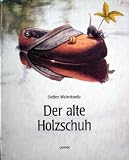Produkt-Bild: Der alte Holzschuh