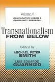 Transnationalism from Below (Comparative Urban and Community Research)