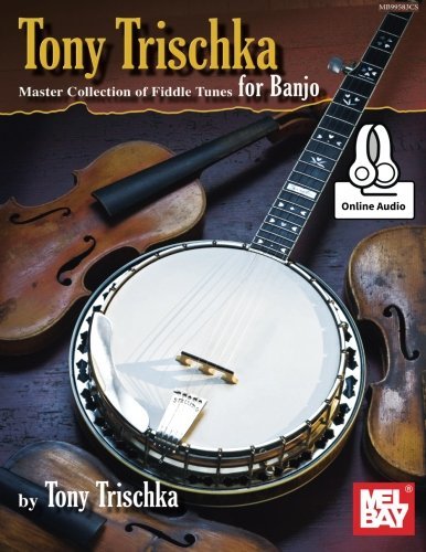 Tony Trischka Master Collection of Fiddle Tunes for Banjo