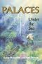 Palaces Under the Sea: A Guide to Understanding the Coral Reef Environment