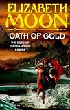 Oath of Gold (The Deed of Paksenarrion)
