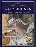 DuMont's gro�es Handbuch Aktzeichnen