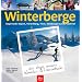 Winterberge  das etwas andere Wander- und Tourenbuch: Bayerische Alpen, Vorarlberg, Tirol, Salzburger Land, S�dtirol