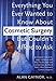 Book Everything You Wanted to Know About Cosmetic Surgery but Couldn't Afford to Ask