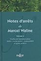 Notes d'arr&ecirc;ts  de Marcel Waline : Tome 2 : L'action de l'administration (Police -service public -responsabilit&eacute; et agents publics)
