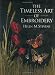 The Timeless Art of Embroidery (Helen Stevens' Masterclass Embroidery)