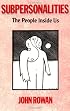 Subpersonalities: The People Inside Us