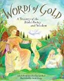 Words of gold : a treasury of the Bible's poetry and wisdom