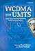 WCDMA for UMTS: Radio Access for Third Generation Mobile Communications