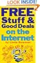 Free Stuff & Good Deals on the Internet (Free Stuff & Good Deals series)