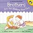 Brothers are for Making Mud Pies (Lift-the-Flap, Puffin)