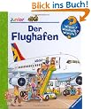 Der Flughafen (Wieso? Weshalb? Warum? junior)