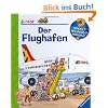 Der Flughafen (Wieso? Weshalb? Warum? junior)
