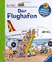 Der Flughafen (Wieso? Weshalb? Warum? junior)