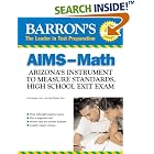 Barron's AIMS-Math: Arizona's Instrument to Measure Standards, HS Exit Exam (Barron's Aims High... by  Ed. Anderson M.A. and Judy Reihard M.A.