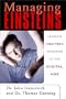 Managing Einsteins: Leading High-Tech Workers in the Digital Age