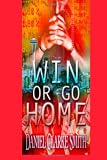 Win or Go Home
