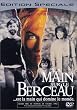 La Main sur le berceau - �dition Sp�ciale