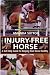 The Injury-Free Horse: Hands-On Methods for Maintaining Soundness and Health