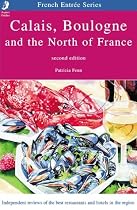 Calais, Boulogne and the North of France (French Entree)