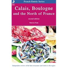 Calais, Boulogne and the North of France (French Entree)