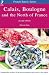 Calais, Boulogne and the North of France (French Entree)