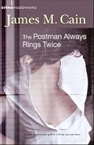The Postman Always Rings Twice (Crime Masterworks)