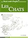Les Chats : Apprendre à dessiner pas à pas Les Chats : Apprendre à dessiner pas à pas