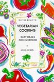 Used : On the Road to Vegetarian Cooking: Easy Meals for Everyone