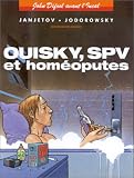 Revue Les Humanoïdes Associés  / John Difool avant l'Incal, tome 5 : Ouisky, SPV et homéoputes