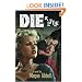 Die a Little: A Novel