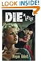 

Die a Little: A Novel