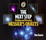 The Next Step: Finding and Viewing Messiers Objects