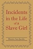 Incidents in the Life of a Slave Girl