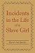 Incidents in the Life of a Slave Girl
