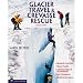 Sporting Goods : Glacier Travel and Crevasse Rescue by The Mountaineers Books