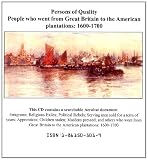 The Original lists of persons of quality, emigrants, religious exiles, political rebels, serving men sold for a term of years, apprentices, children stolen, maidens pressed, and others who went from G