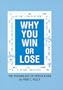 Why You Win or Lose