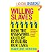 Willing Slaves: How the Overwork Culture is Ruling Our Lives