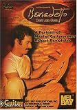 Mel Bay Benedetto Body and Soul - A Portrait of Master Guitarmaker Robert Benedetto