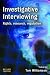 Investigative Interviewing: Rights, Research, Regulation