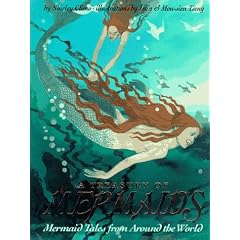 A Treasury of Mermaids: Mermaid Tales from Around the World