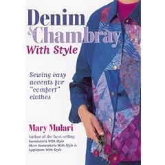 Denim and Chambray With Style: Sewing Easy Accents for "Comfort" Clothes